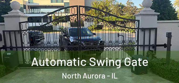  Automatic Swing Gate North Aurora - IL