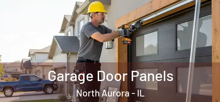  Garage Door Panels North Aurora - IL